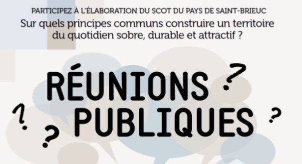 ÉLABORATION DU SCOT DU PAYS DE SAINT-BRIEUC : 2 RÉUNIONS PUBLIQUES