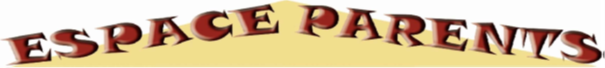 ESPACE PARENTS