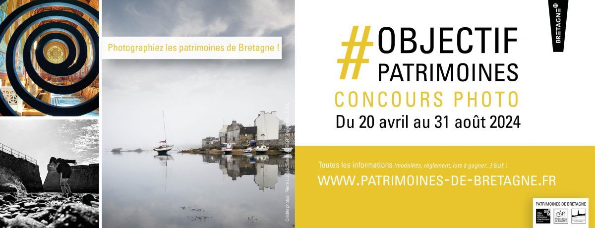 6e édition #OBJECTIF PATRIMOINES, UNE INVITATION A PHOTOGRAPHIER LES PATRIMOINES DES CITES LABELLISÉES EN BRETAGNE.